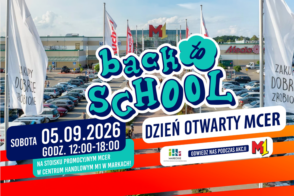 Grafika promocyjna dni otwartych z MCER na Back to School w M1 Marki. Napisy i informacje na tle centrum handlowego M1 Marki.